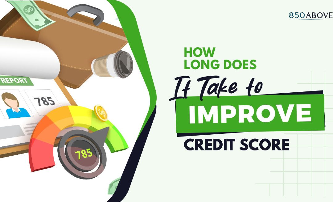 How Long Does It Take to Improve a Credit Score?
