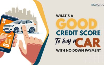 What Is a Good Credit Score to Buy a Car with No Down Payment?