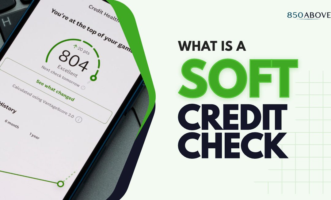 What Is a Soft Credit Check?