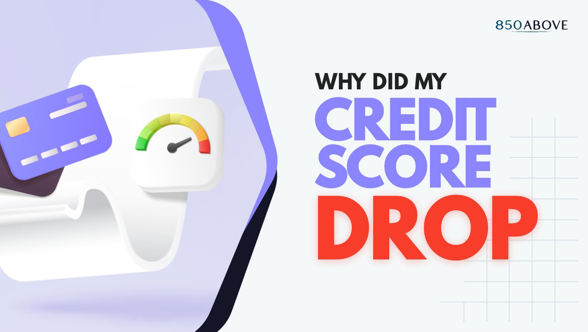 Why Did My Credit Score Drop